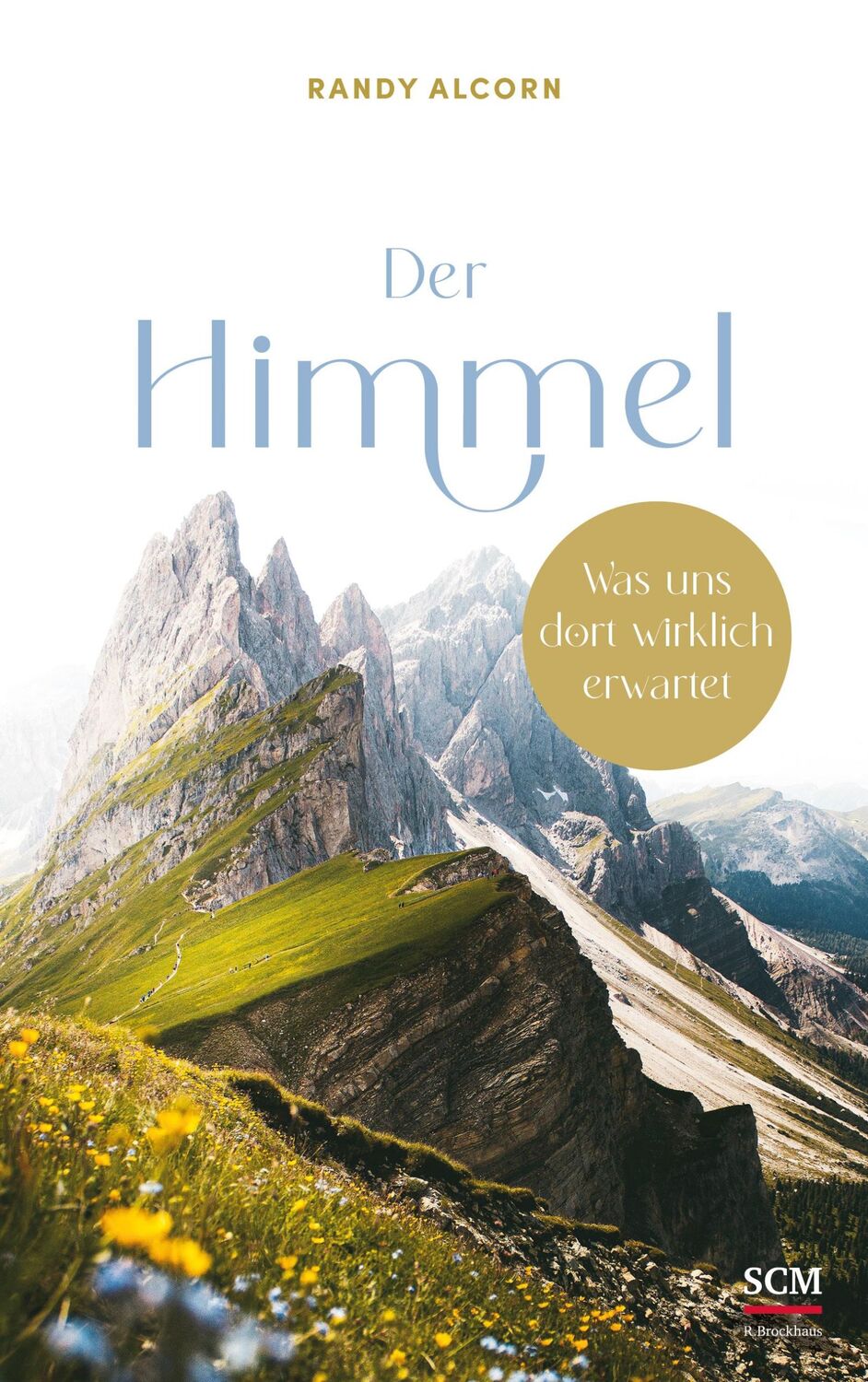 Cover: 9783417010053 | Der Himmel | Was uns dort wirklich erwartet | Randy Alcorn | Buch