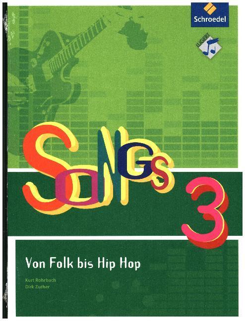 Cover: 9783897604001 | Songs von Folk bis Hip-Hop 3 | Das Liederbuch für die Klassen 5 bis 10