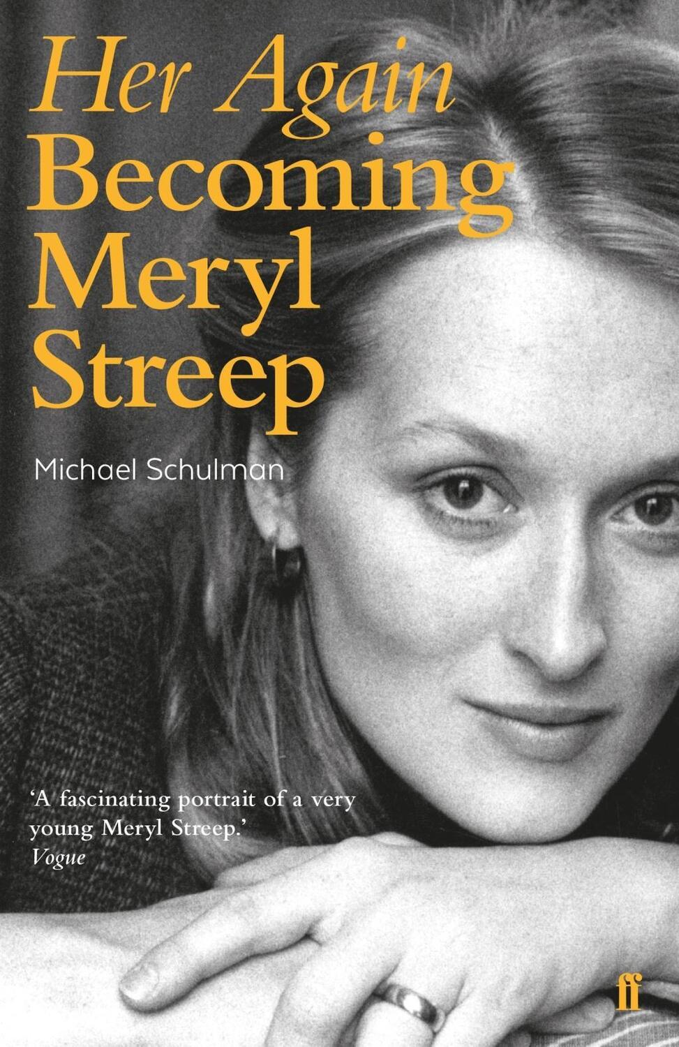 Cover: 9780571330997 | Her Again | Becoming Meryl Streep | Michael Schulman | Taschenbuch