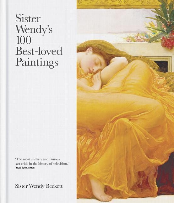 Cover: 9780281083305 | Sister Wendy's 100 Best-loved Paintings | Sister Wendy Beckett | Buch