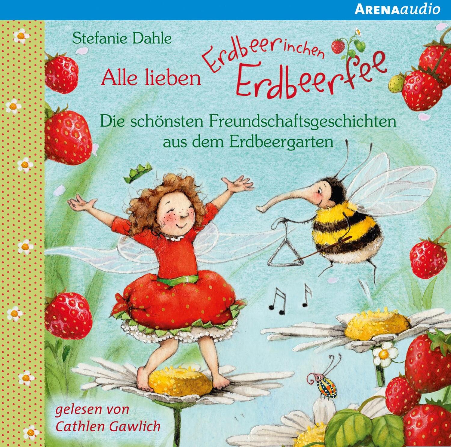 Cover: 9783401240817 | Alle lieben Erdbeerinchen Erdbeerfee. Die schönsten...