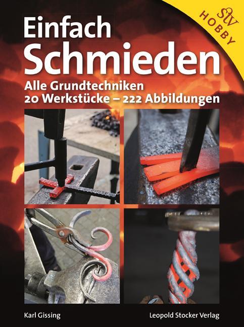 Cover: 9783702013523 | Einfach Schmieden | Karl Gissing | Buch | Deutsch | 2012