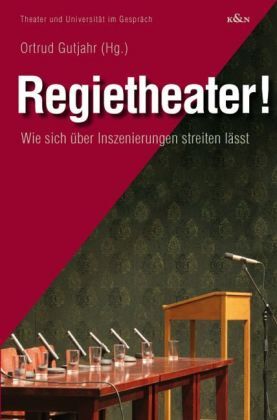 Cover: 9783826038761 | Regietheater! | Ortrud Gutjahr | Taschenbuch | 2008