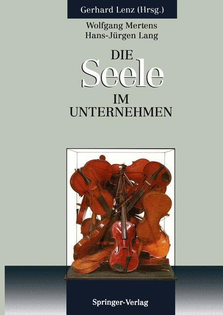 Cover: 9783642934940 | Die SEELE im Unternehmen | Wolfgang Mertens (u. a.) | Taschenbuch
