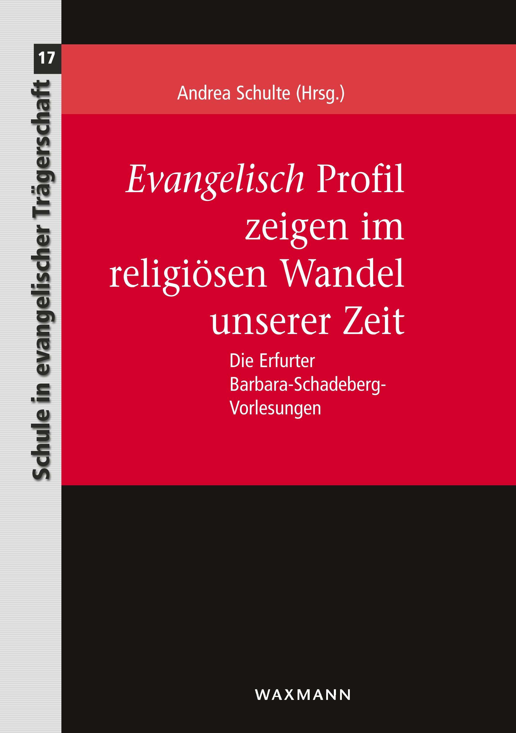 Cover: 9783830931218 | Evangelisch Profil zeigen im religiösen Wandel unserer Zeit | Schulte