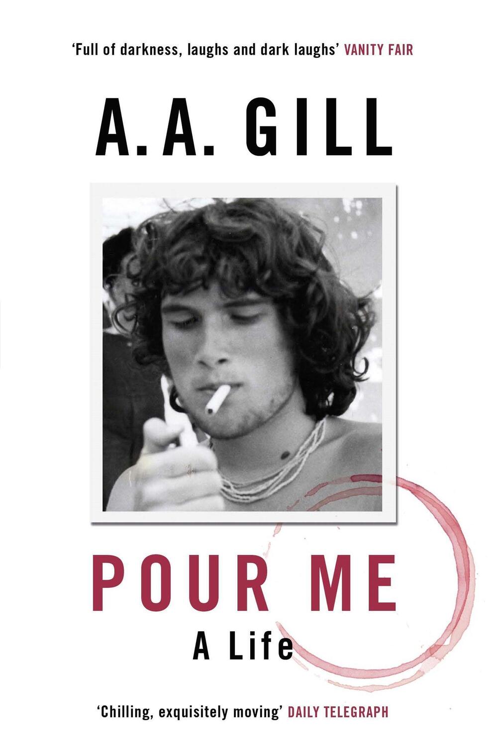 Cover: 9781780226439 | Pour Me | A Life | Adrian Gill | Taschenbuch | Englisch | 2016