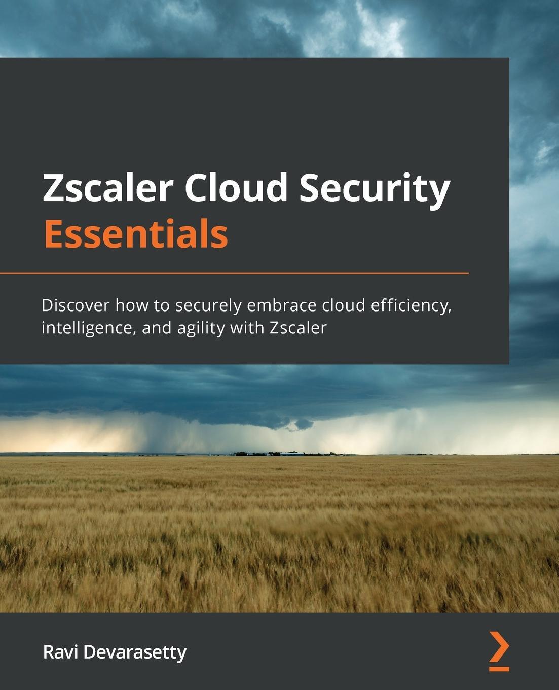 Cover: 9781800567986 | Zscaler Cloud Security Essentials | Ravi Devarasetty | Taschenbuch