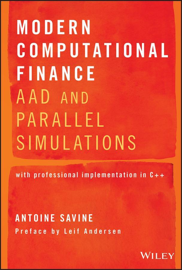 Cover: 9781119539452 | Modern Computational Finance | AAD and Parallel Simulations | Savine