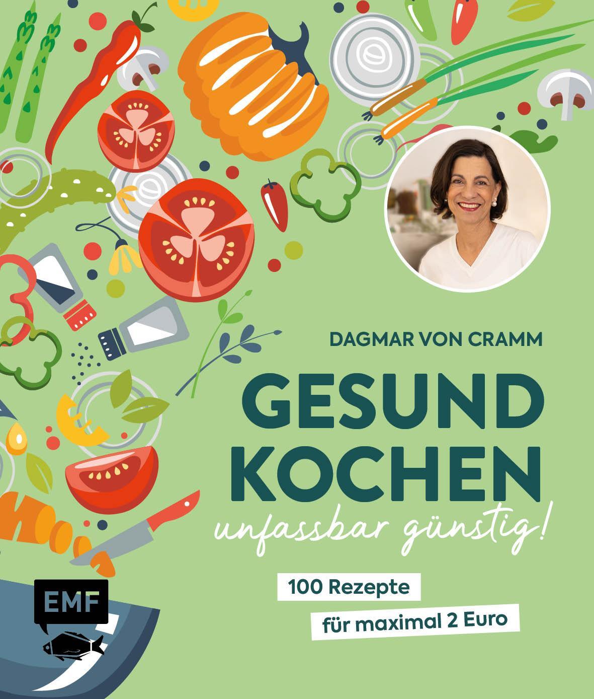 Cover: 9783745925241 | Gesund kochen - unfassbar günstig! | Dagmar Von Cramm | Buch | 224 S.