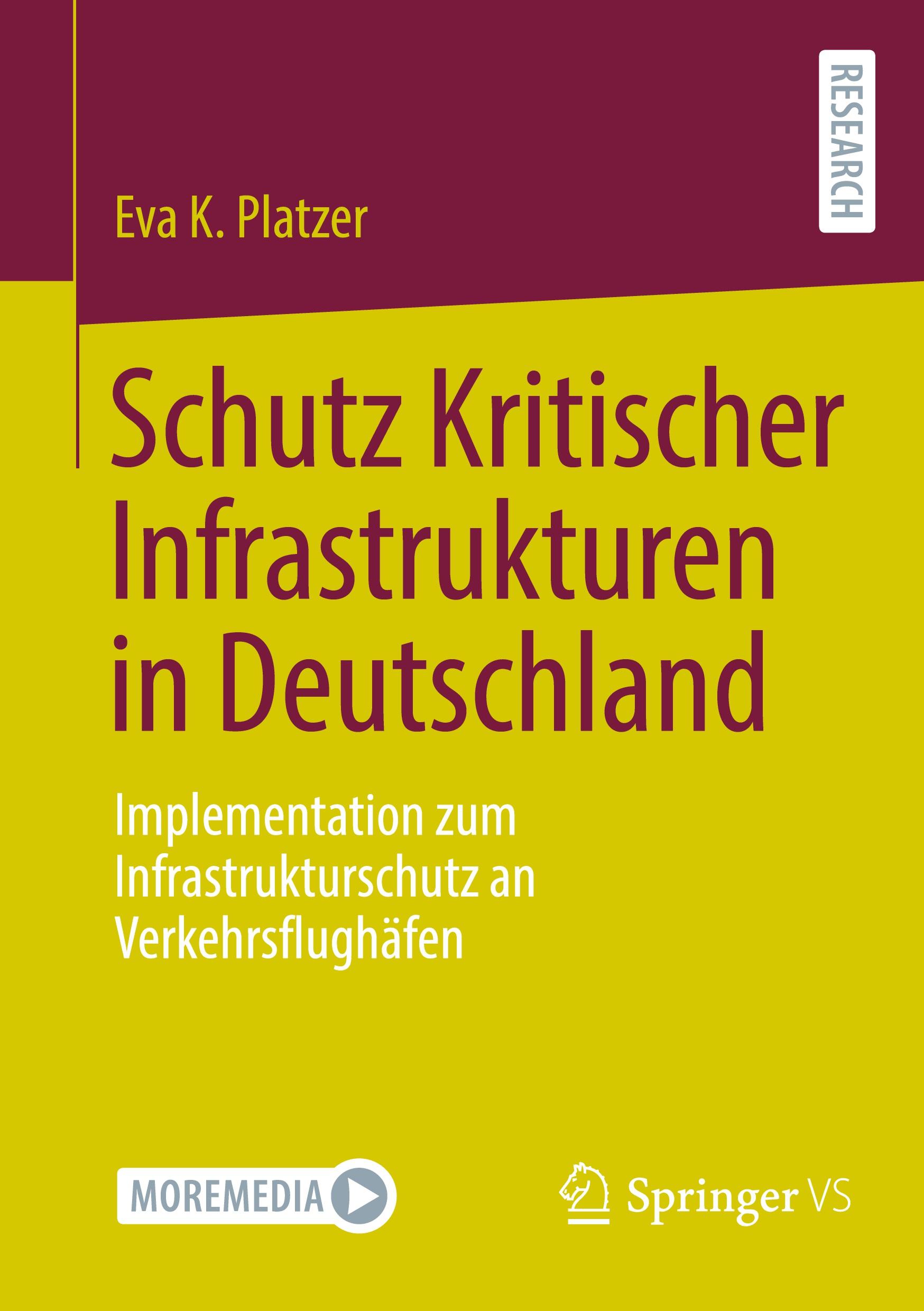 Cover: 9783658430528 | Schutz Kritischer Infrastrukturen in Deutschland | Eva K. Platzer