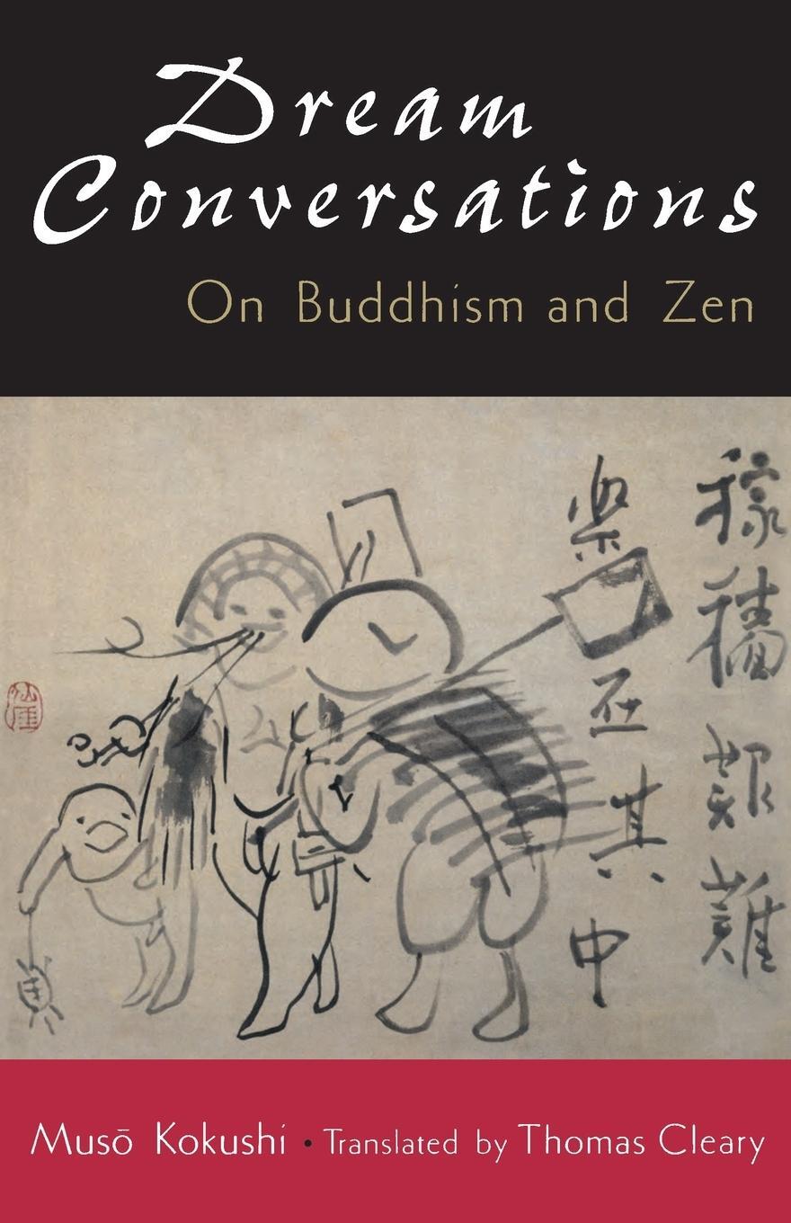Cover: 9781570622069 | Dream Conversations | On Buddhism and Zen | Muso Kokushi | Taschenbuch