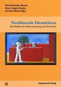 Cover: 9783837925739 | Neoliberale Identitäten | Taschenbuch | 159 S. | Deutsch | 2016
