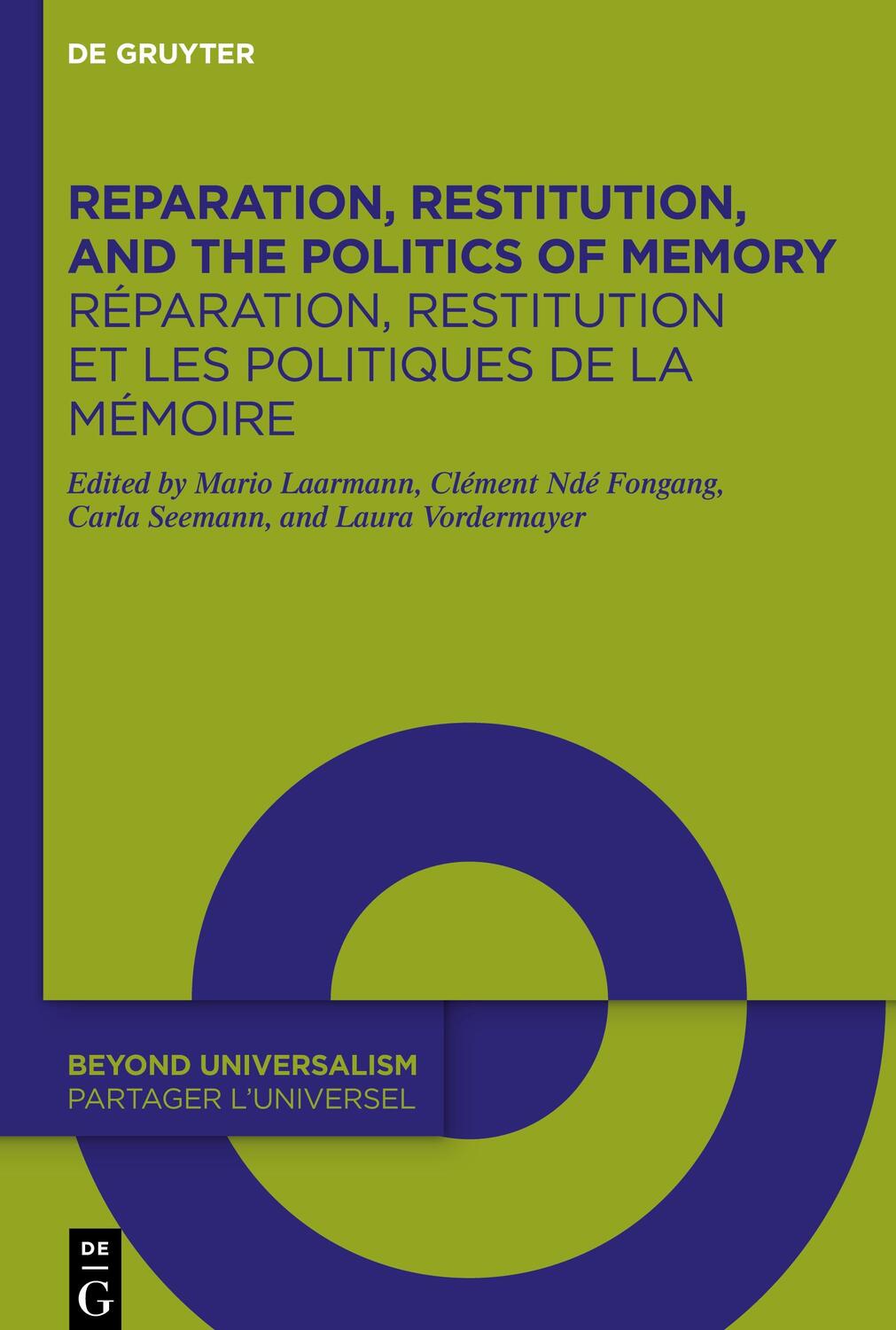 Cover: 9783110799507 | Reparation, Restitution, and the Politics of Memory / Réparation,...