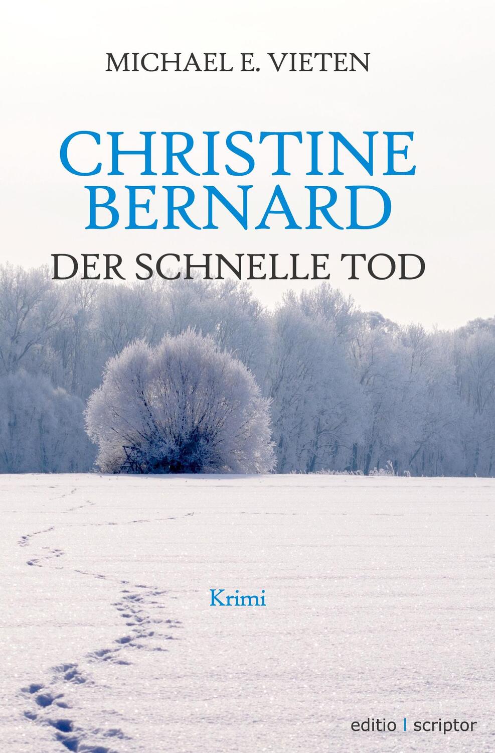 Cover: 9783757910778 | Christine Bernard. Der schnelle Tod | Michael E. Vieten | Taschenbuch