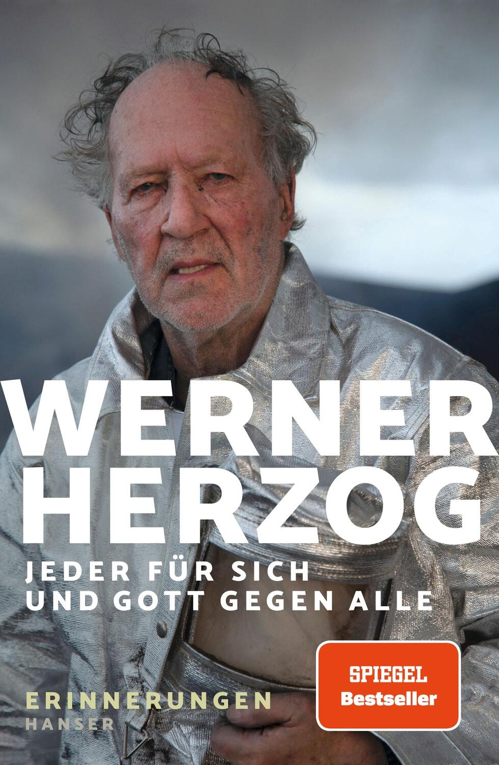 Cover: 9783446273993 | Jeder für sich und Gott gegen alle | Erinnerungen | Werner Herzog