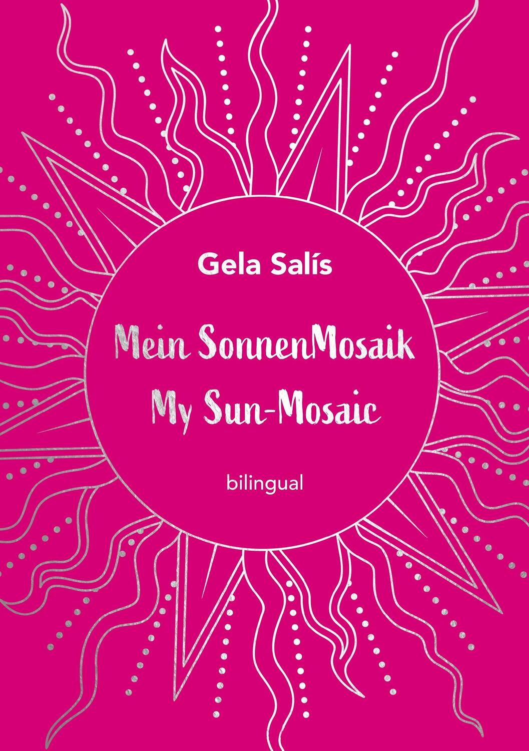 Cover: 9783985956531 | Mein Sonnen Mosaik My Sun-Mosaic | bilingual | Gela Salís | Buch