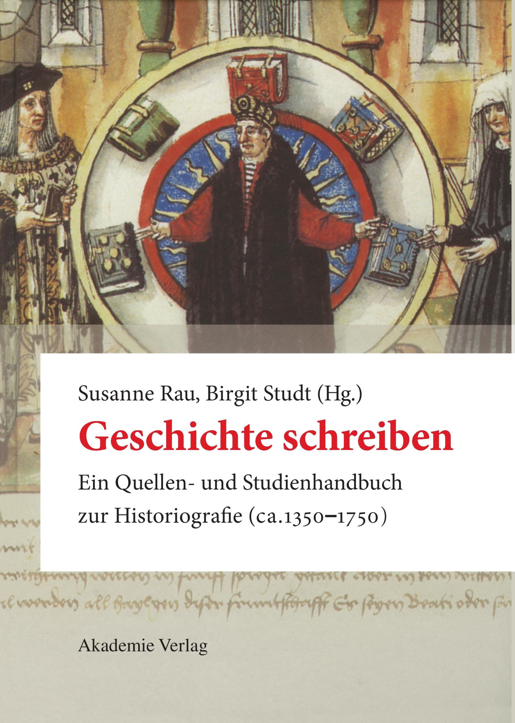 Cover: 9783050045696 | Geschichte schreiben | Susanne Rau (u. a.) | Buch | VI | Deutsch