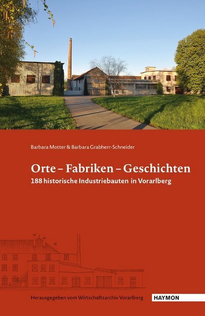 Cover: 9783709970973 | Orte, Fabriken, Geschichten | Barbara Motter (u. a.) | Taschenbuch