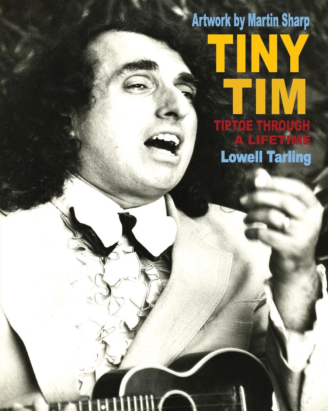 Cover: 9781922384102 | Tiny Tim | Tiptoe Through a Lifetime | Lowell Tarling | Taschenbuch