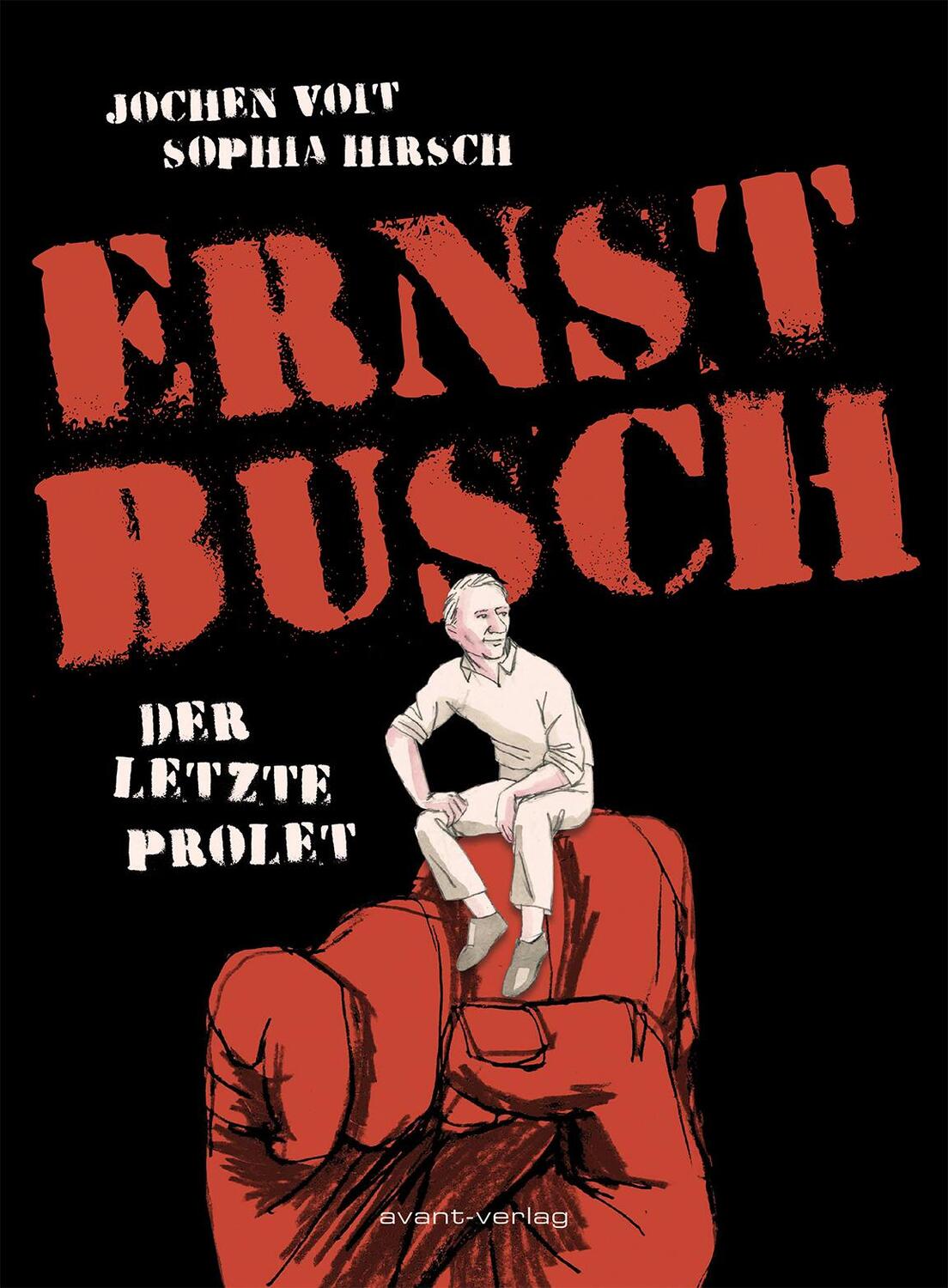 Cover: 9783964450593 | Ernst Busch | Der letzte Prolet | Jochen Voit | Taschenbuch | Deutsch