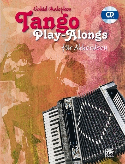 Cover: 9783943638769 | Tango Play-alongs / Vahid Matejkos Tango Play-alongs für Akkordeon