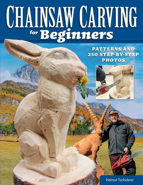 Cover: 9781497102743 | Chainsaw Carving for Beginners | Chainsaw Carving for Beginners | Buch