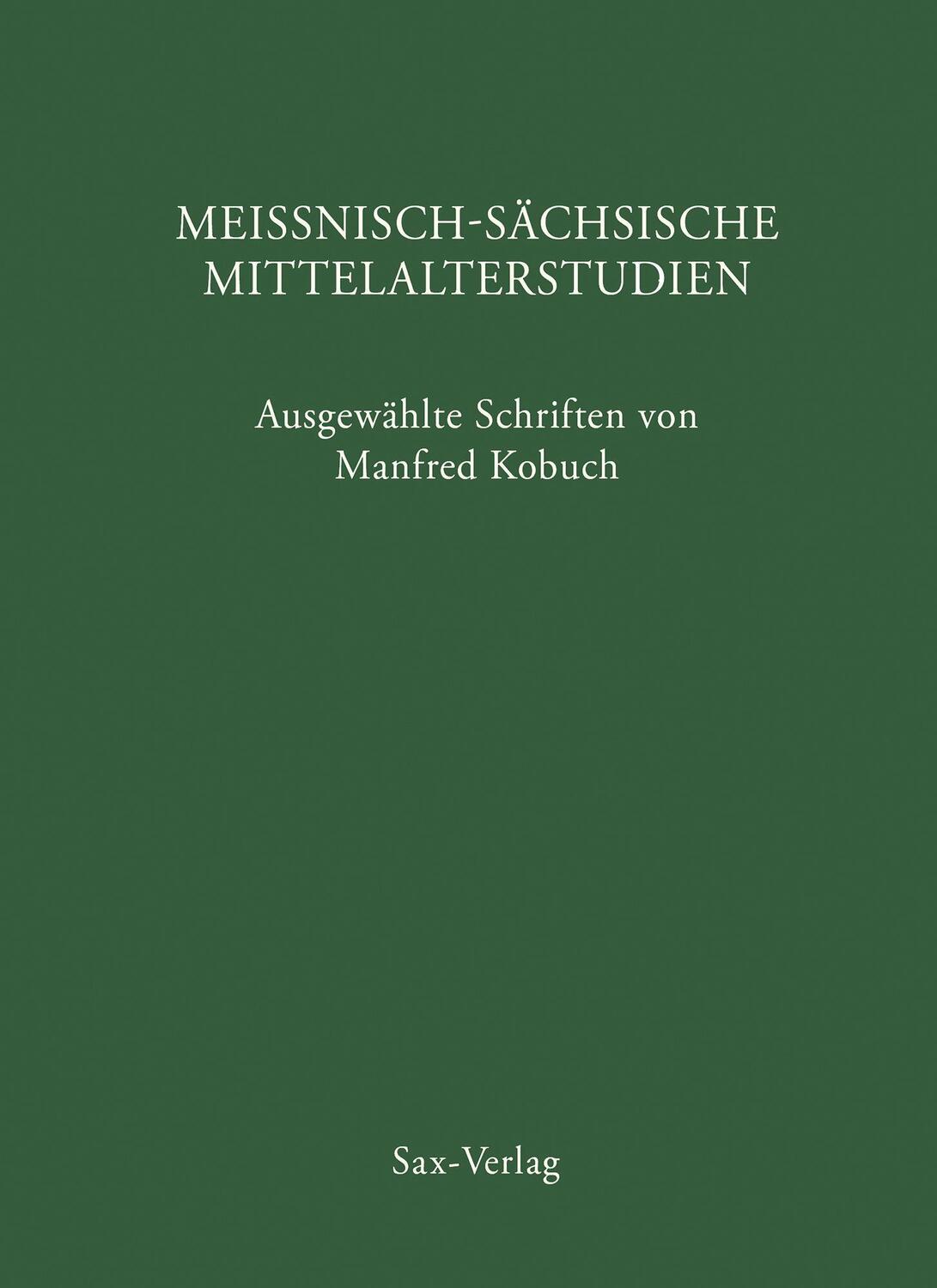 Cover: 9783930076925 | Meißnisch-sächsische Mittelalterstudien | Manfred Kobuch | Buch | 2021