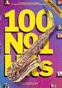 Cover: 9780711931923 | 100 No. 1 Hits for Saxophone | Songbuch (Saxophon) | Wise Publications