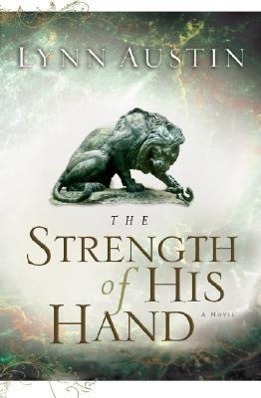 Cover: 9780764229916 | The Strength of His Hand | Lynn Austin | Taschenbuch | Englisch | 2005