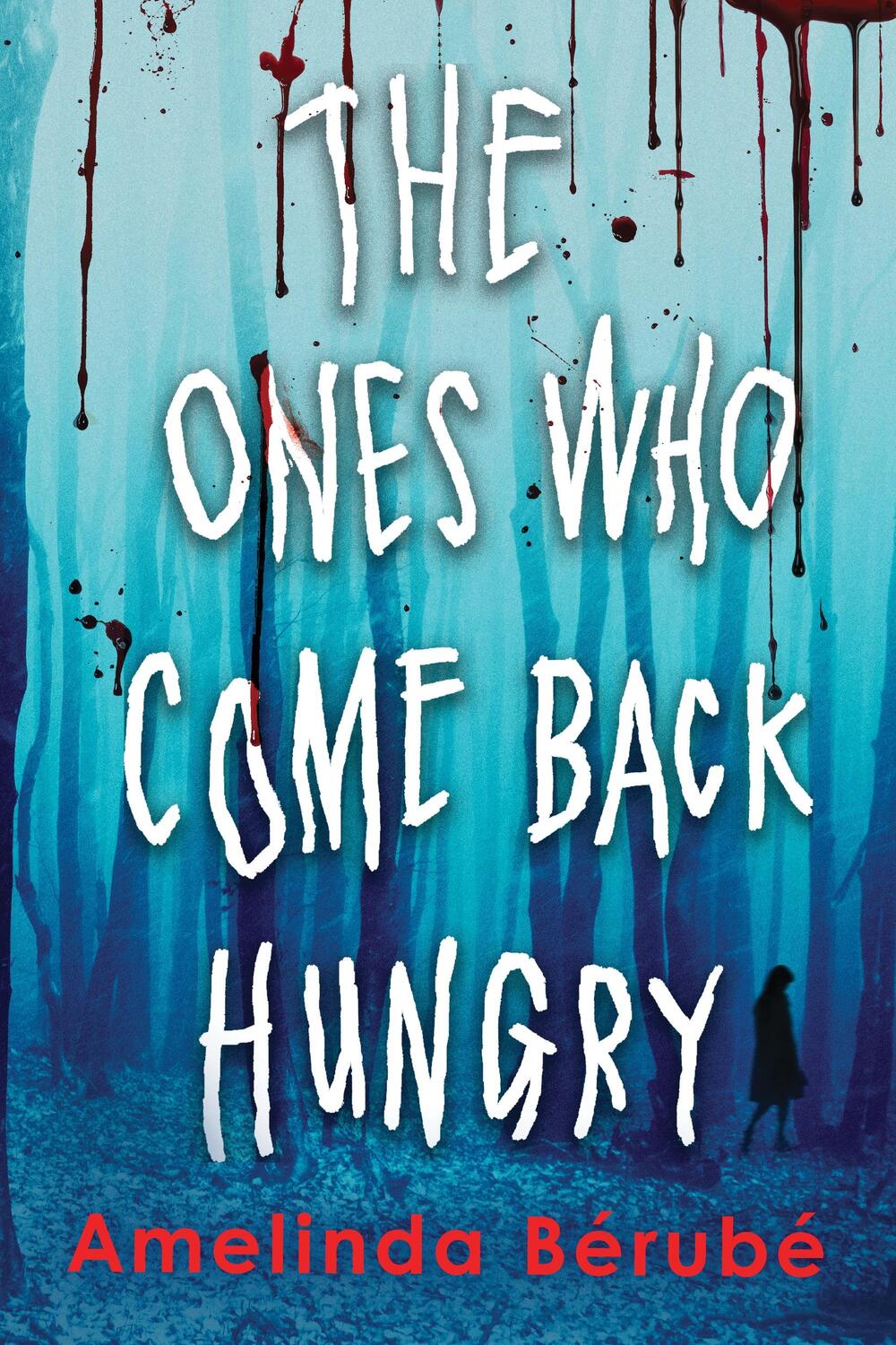 Cover: 9781728290607 | The Ones Who Come Back Hungry | Amelinda Bérubé | Taschenbuch | 2024