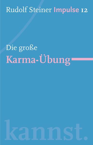 Cover: 9783772527128 | Die große Karma-Übung | Werde ein Mensch mit Initiative: Perspektiven