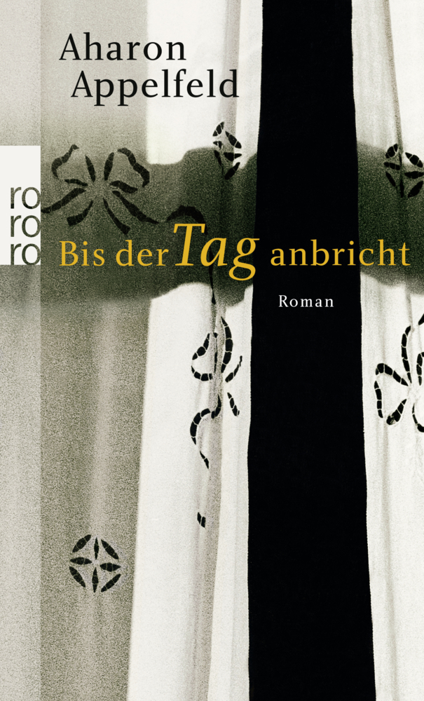 Cover: 9783499242144 | Bis der Tag anbricht | Aharon Appelfeld | Taschenbuch | Rowohlt TB.