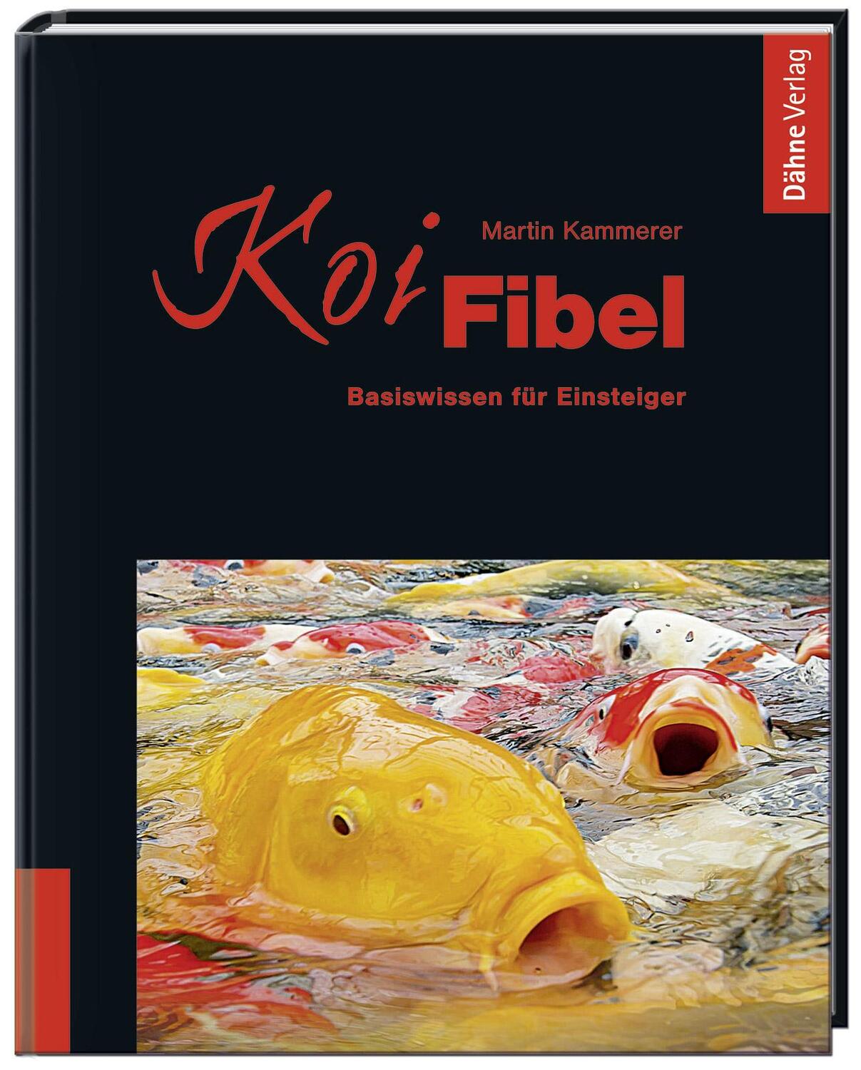 Cover: 9783935175784 | Koi-Fibel | Basiswissen für Einsteiger | Martin Kammerer | Buch | 2012