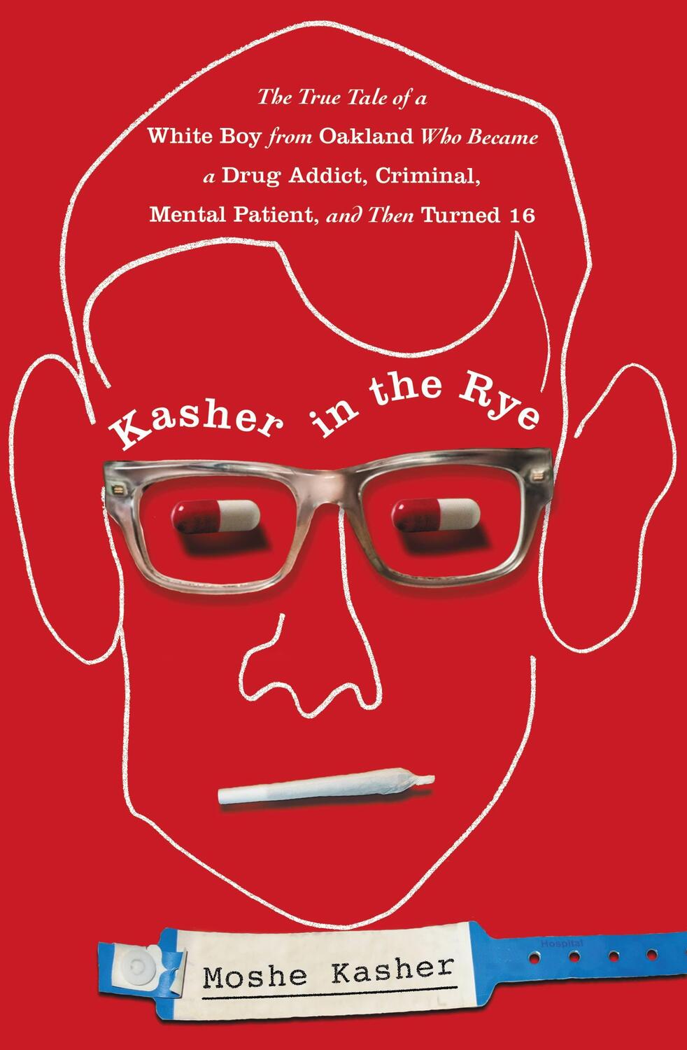Cover: 9780446584265 | Kasher in the Rye: The True Tale of a White Boy from Oakland Who...