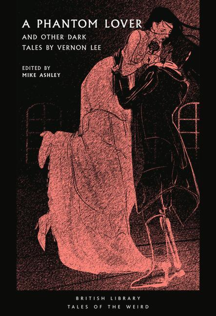 Cover: 9780712353816 | A Phantom Lover | and Other Dark Tales by Vernon Lee | Vernon Lee