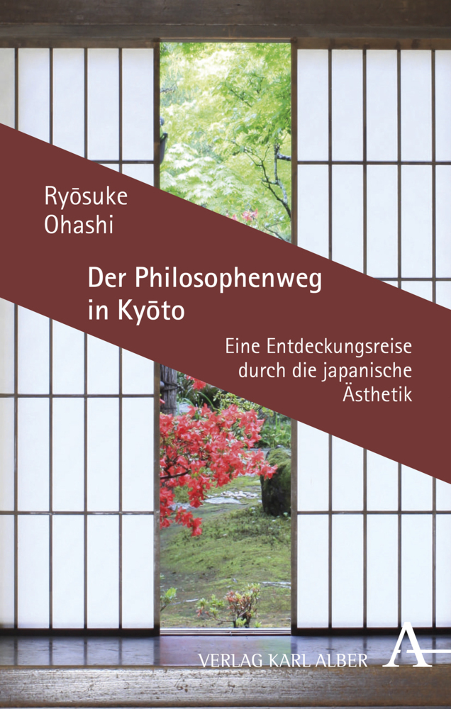 Cover: 9783495490112 | Der Philosophenweg in Kyoto | Ryôsuke Ohashi | Buch | 2019 | Alber