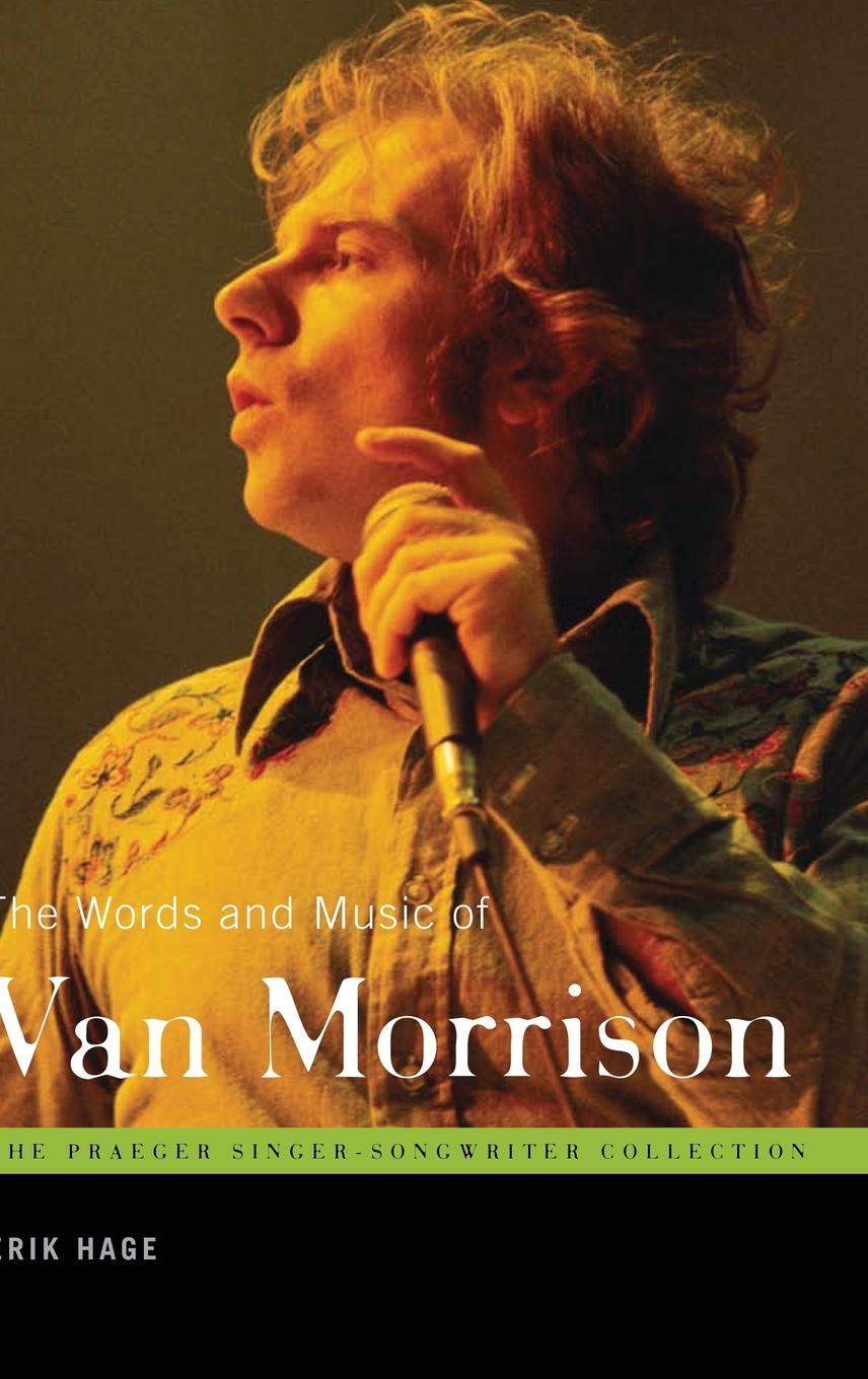 Cover: 9780313358623 | The Words and Music of Van Morrison | Erik Hage | Buch | Englisch