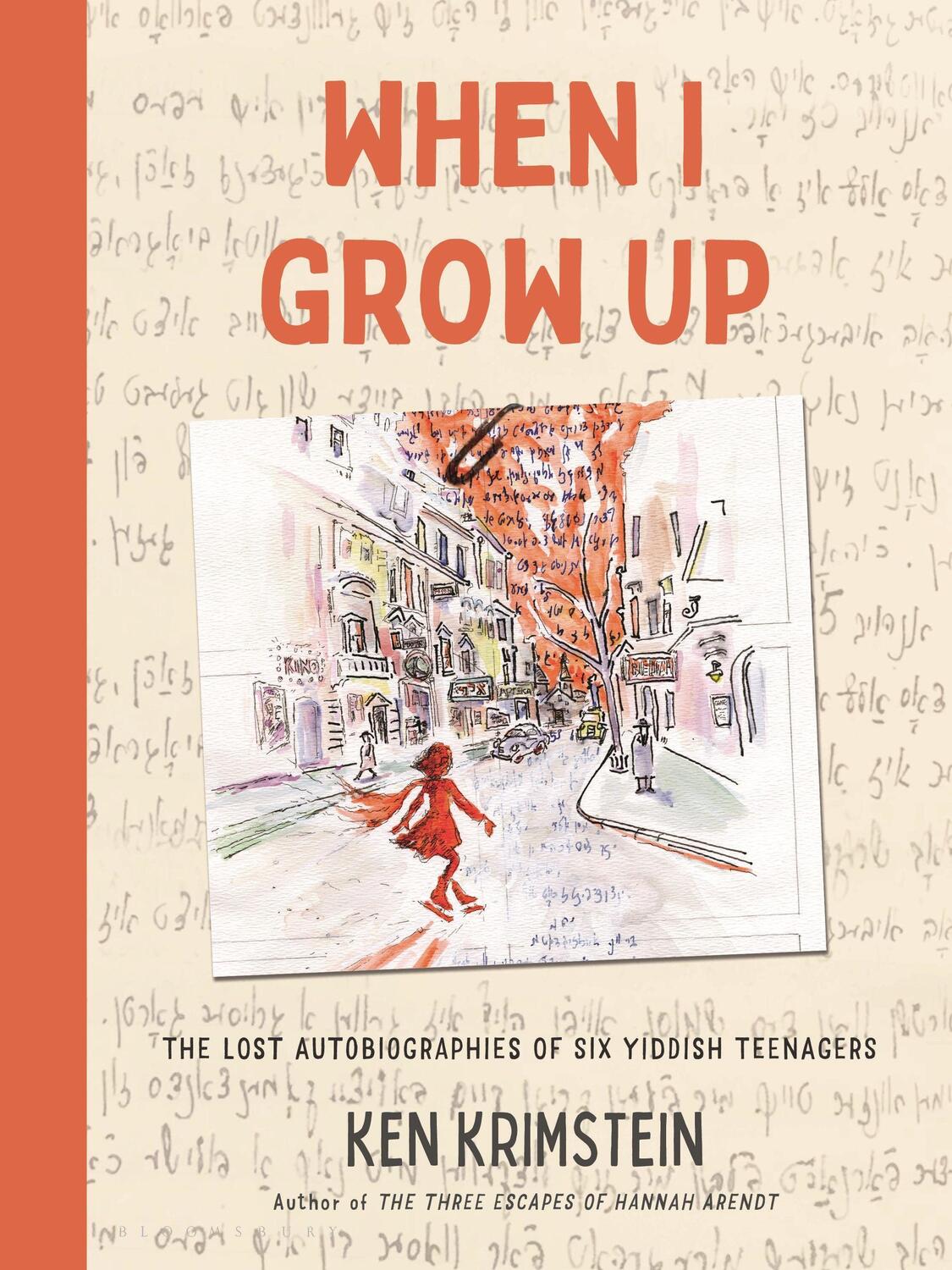 Cover: 9781635573701 | When I Grow Up: The Lost Autobiographies of Six Yiddish Teenagers