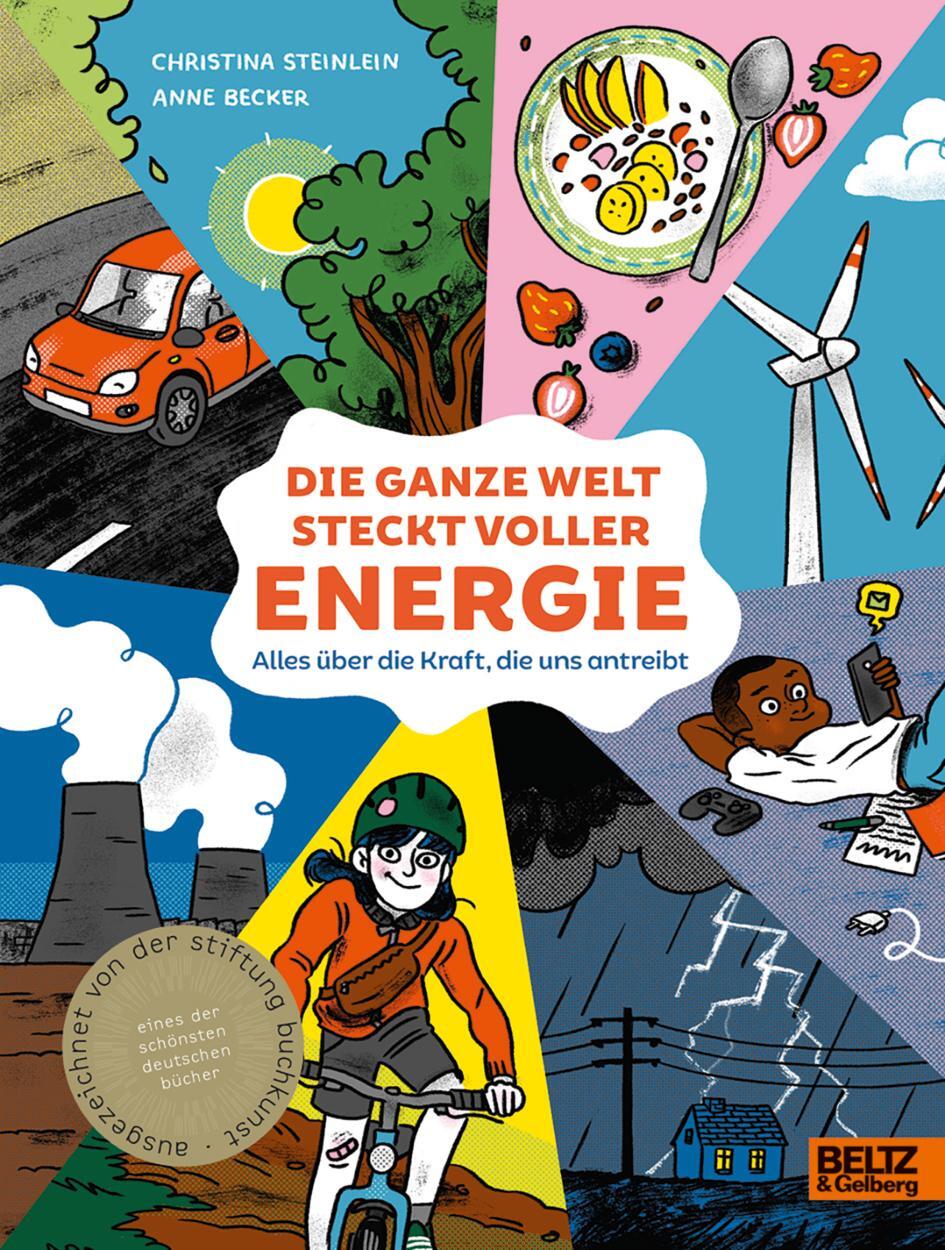 Cover: 9783407756107 | Die ganze Welt steckt voller Energie | Christina Steinlein (u. a.)