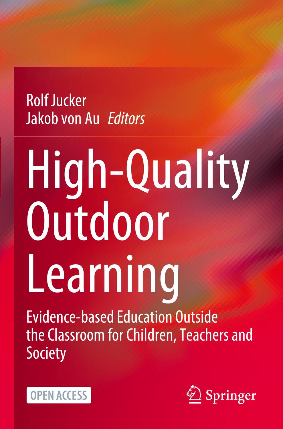 Cover: 9783031041105 | High-Quality Outdoor Learning | Jakob von Au (u. a.) | Taschenbuch