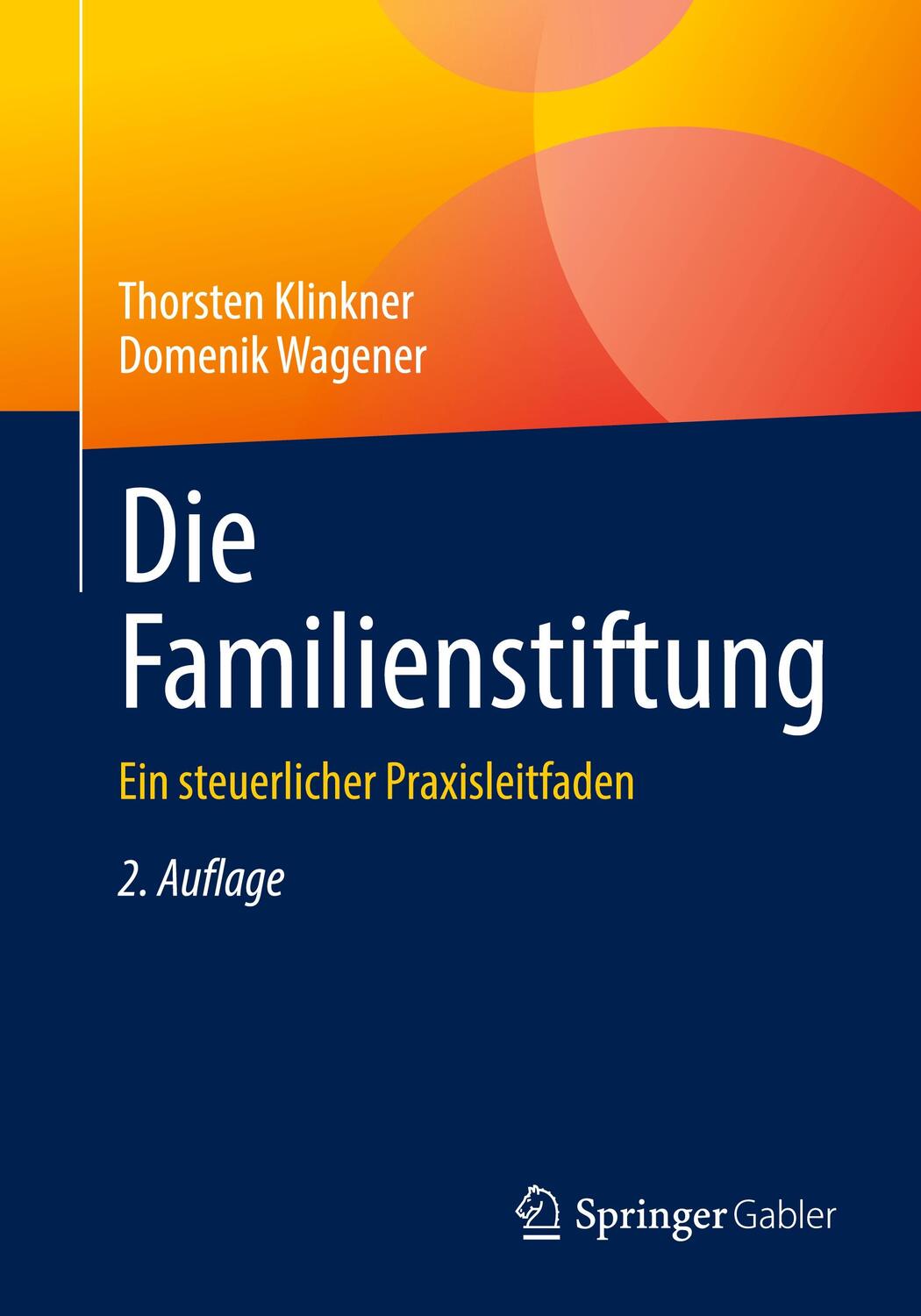 Cover: 9783658376451 | Die Familienstiftung | Ein steuerlicher Praxisleitfaden | Taschenbuch