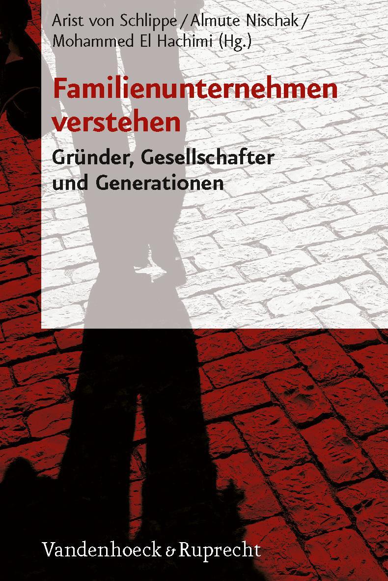 Cover: 9783525491355 | Familienunternehmen verstehen | Arist von Schlippe (u. a.) | Buch