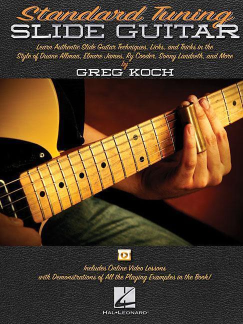 Cover: 884088676889 | Standard Tuning Slide Guitar Book/Online Media | Greg Koch | Buch