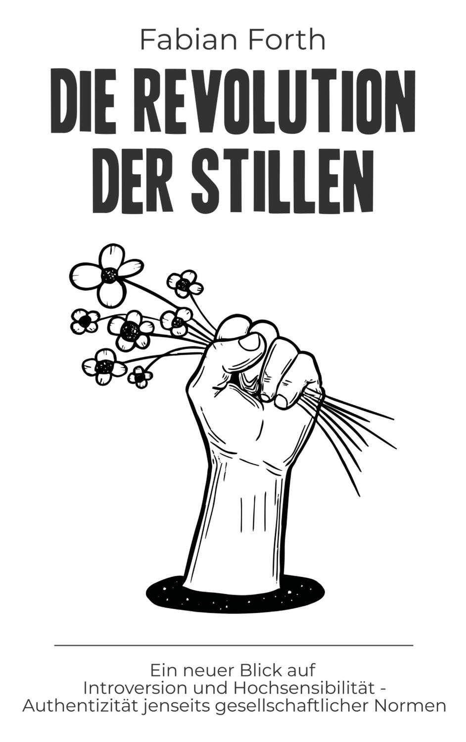 Cover: 9783758323959 | Die Revolution der Stillen | Fabian Forth | Taschenbuch | Paperback
