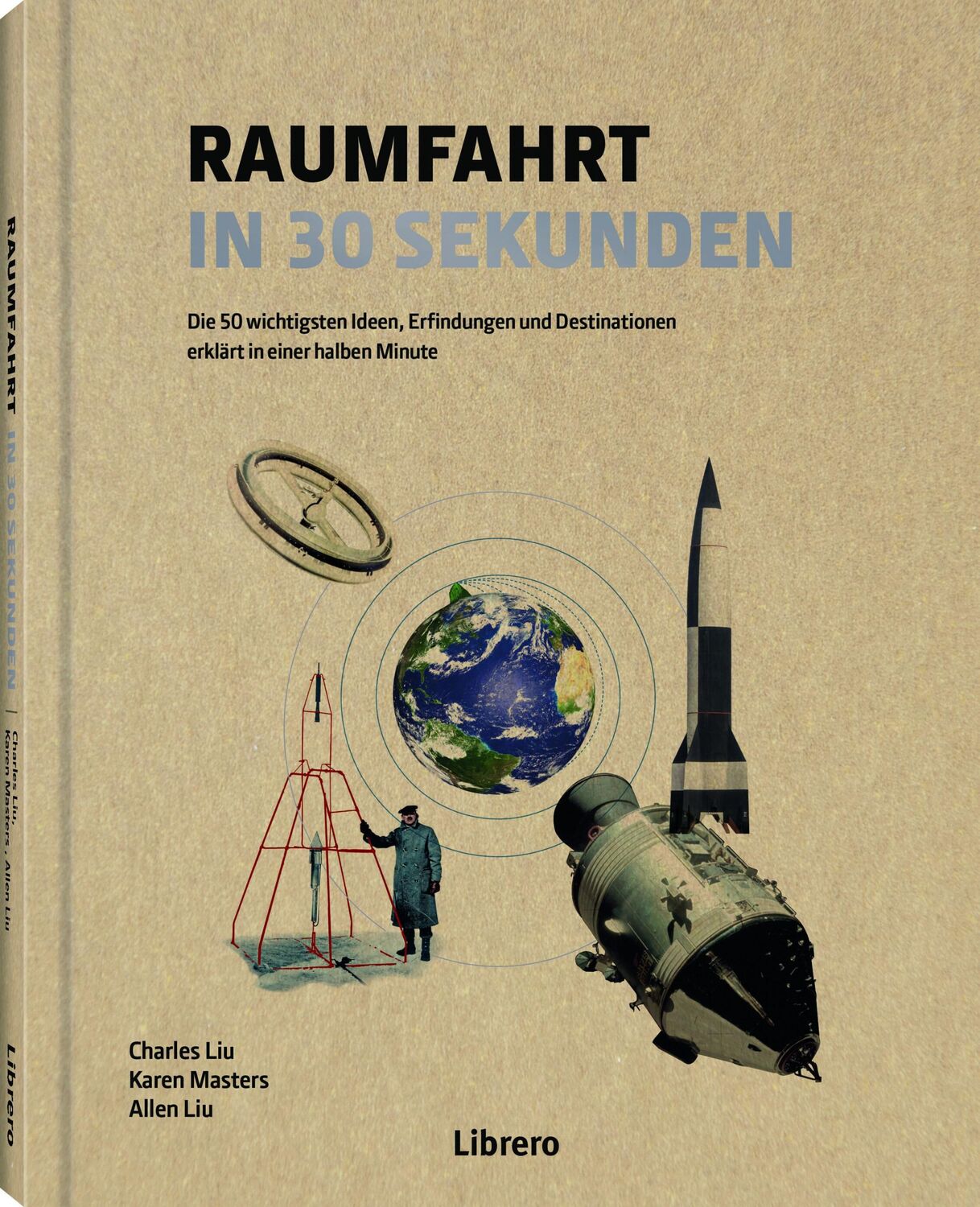 Cover: 9789463596602 | Raumfahrt in 30 Sekunden | Charles Liu (u. a.) | Buch | 160 S. | 2023