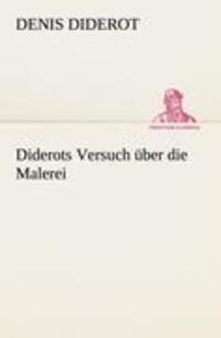 Cover: 9783847235590 | Diderots Versuch über die Malerei | Denis Diderot | Taschenbuch | 2012
