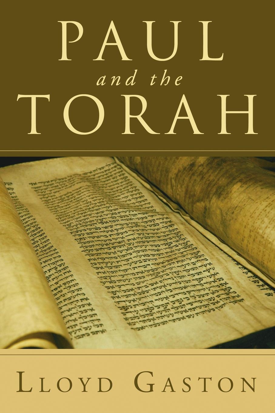 Cover: 9781597525381 | Paul and the Torah | Lloyd Gaston | Taschenbuch | Paperback | Englisch