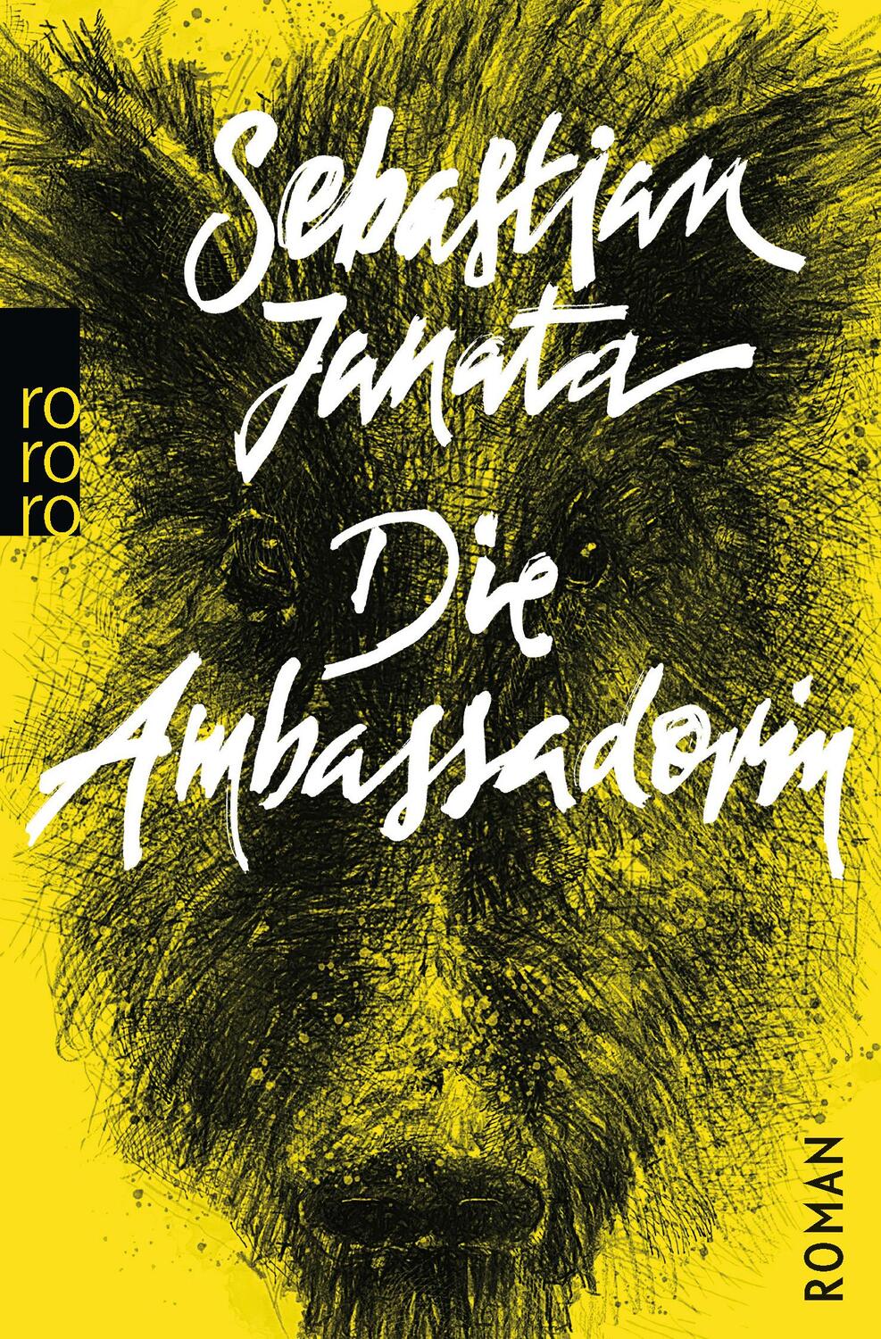 Cover: 9783499275067 | Die Ambassadorin | Roman | Sebastian Janata | Taschenbuch | Deutsch