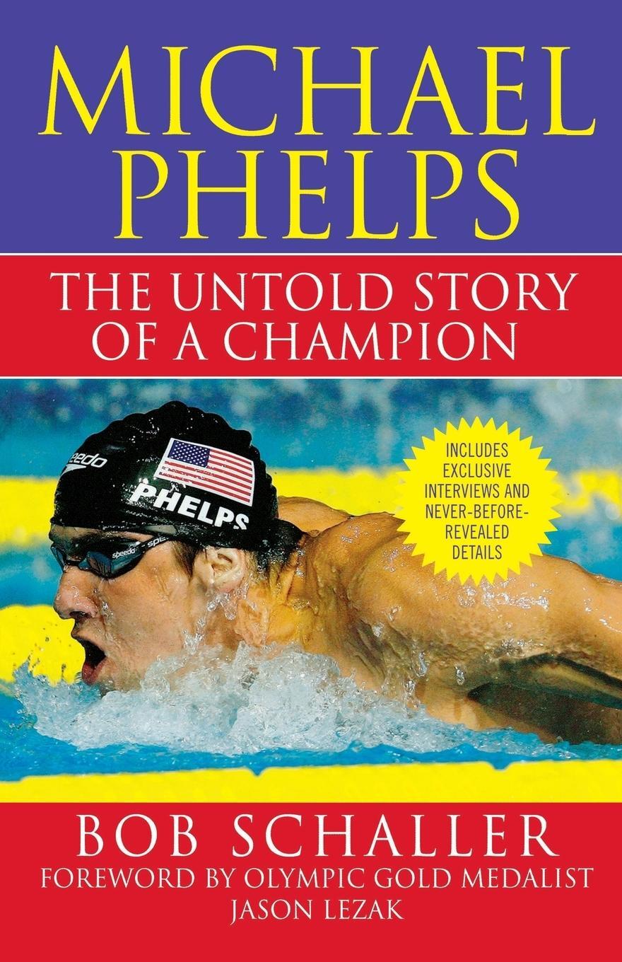 Cover: 9780312573812 | Michael Phelps | The Untold Story of a Champion | Bob Schaller | Buch