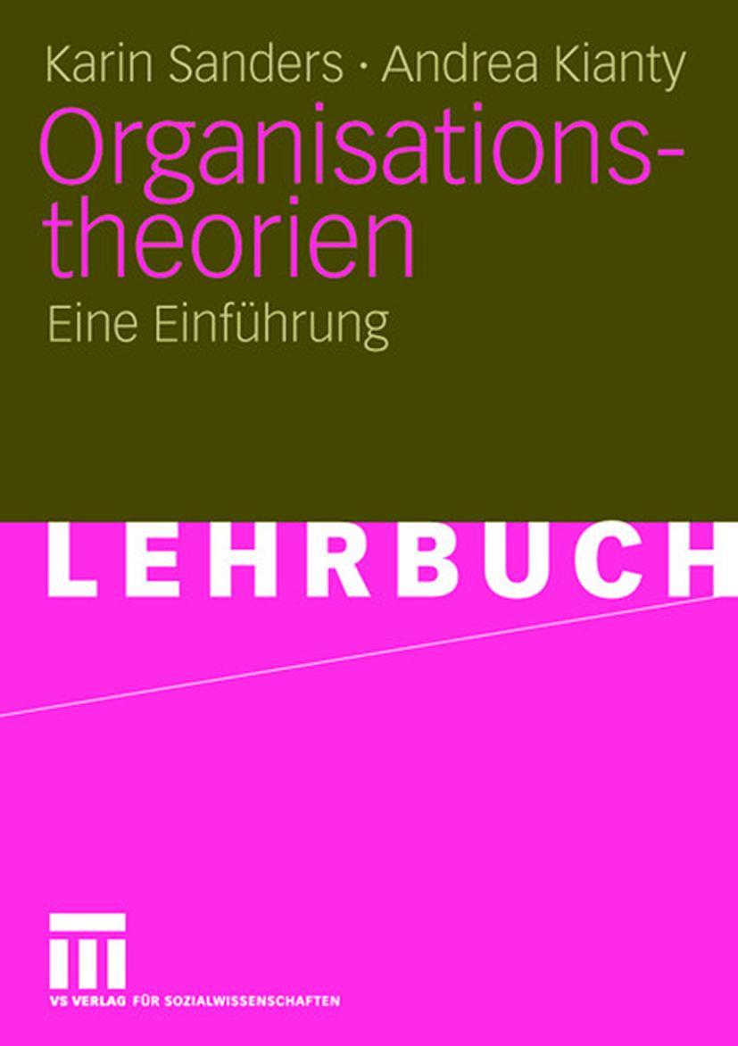 Cover: 9783531147185 | Organisationstheorien | Eine Einführung | Andrea Kianty (u. a.) | Buch